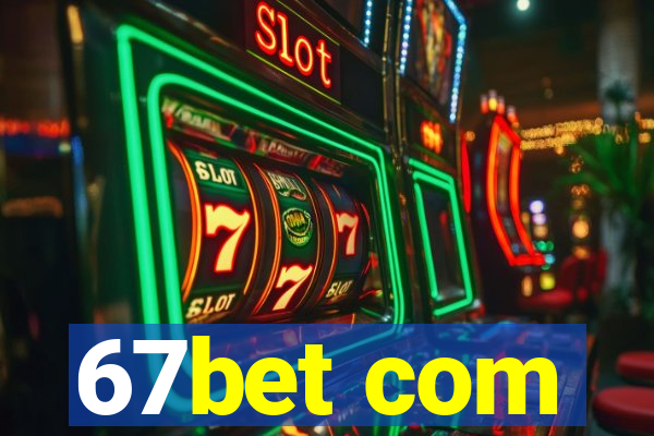 67bet com